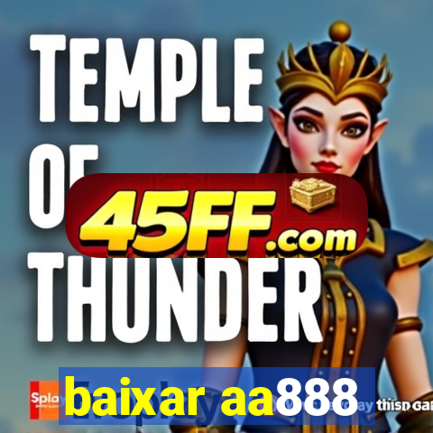 baixar aa888
